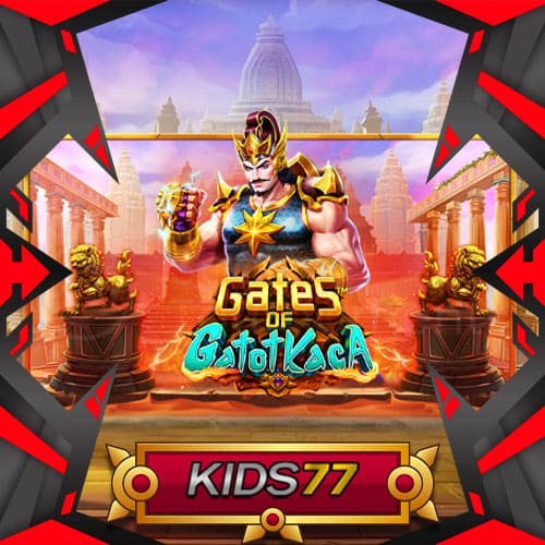 Slot Gacor RTP Gates of Gatotkaca Kids77