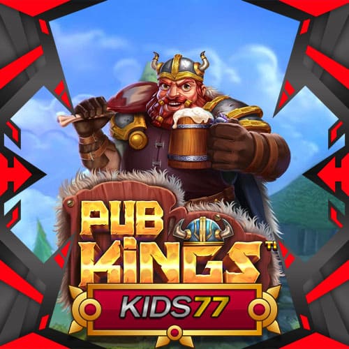 Slot Gacor RTP Pub Kings Kids77